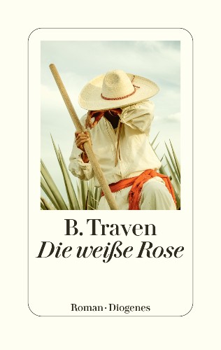 B. Traven Die weiẞe Rose