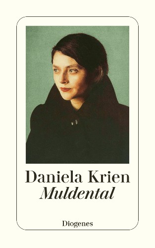 Daniela Krien Muldental
