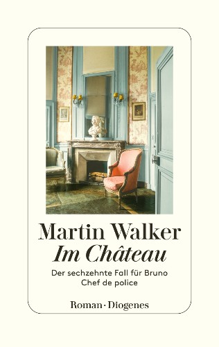 Martin Walker Im Château