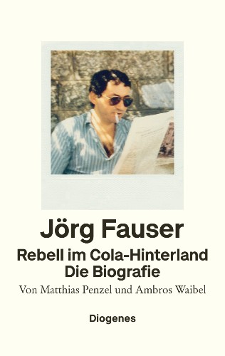 Matthias Penzel / Ambros Waibel Rebell im Cola-Hinterland